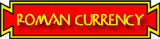 button for Romans in Britain, Roman Currency page