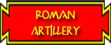 button for Romans in Britain; Roman Artillery page