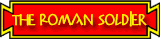 button for Romans in Britain; The Roman Soldier page
