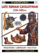 Late Roman Cavalryman AD 236-565 - Warrior) align=