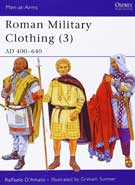 Roman Military Clothing -3 -- AD 400-640